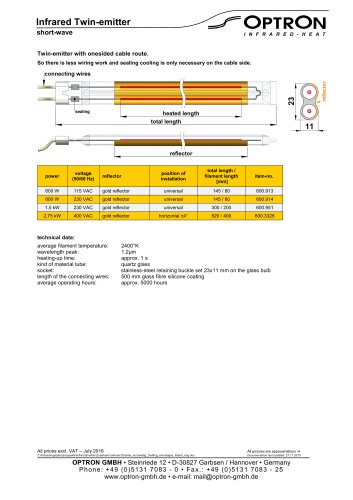 Twin tube IR-Emitters with onesided cable route