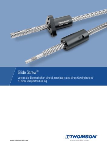 Glide Screw - Kompaktl&ouml;sung aus Linearlager und Trapezgewindetrieb in einem