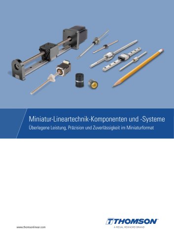Lineartechnik Miniaturkomponenten und Systeme