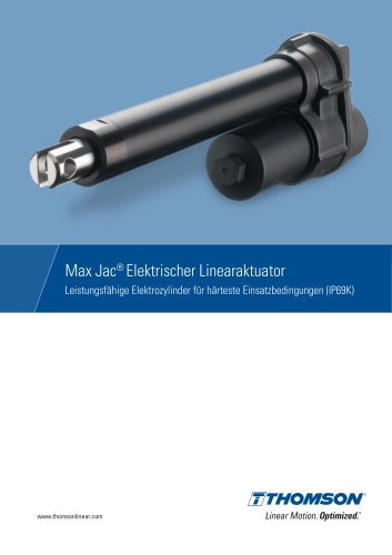 Max Jac® Elektrischer Linearzylinder (IP69K) für härteste Einsatzbedingungen