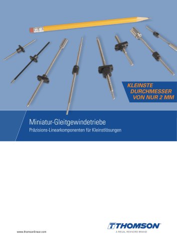 Miniatur-Gleitgewindetriebe