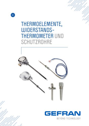 THERMOELEMENTE, WIDERSTANDSTHERMOMETER UND SCHUTZROHRE
