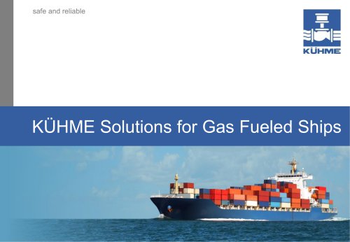 KÜHME Solutions for Gas Fueled Ships