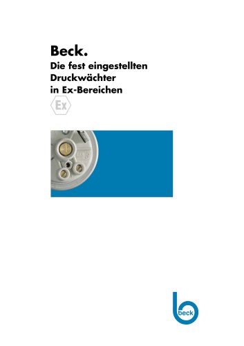 Beck. Die fest eingestellten Druckwächter in Ex-Bereichen