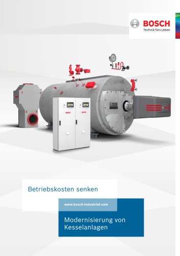 Modernisierung von Kesselanlagen - Betriebskosten mit Bosch Industrial senken