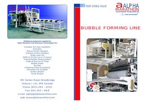 BUBBLE FORMING LINE