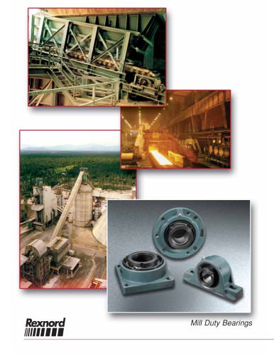 Rexnord® Mill Duty Bearing Catalog 