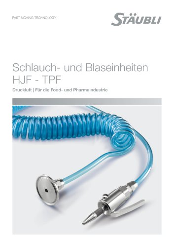 HJF Schlauch - und Blaseinheiten für die Food - und Pharmaindustrie