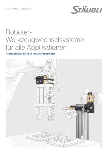 Roboter-Werkzeugwechselsysteme f&uuml;r alle Applikationen