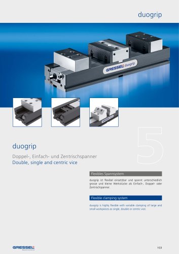 duogrip, Doppel-, Einfach- und Zentrischspanner